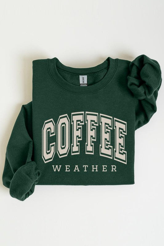 Coffee Weather Graphic Fleece Sweatshirts - Body By J'ne
