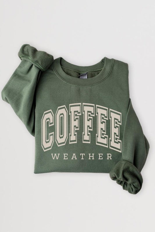 Coffee Weather Graphic Fleece Sweatshirts - Body By J'ne