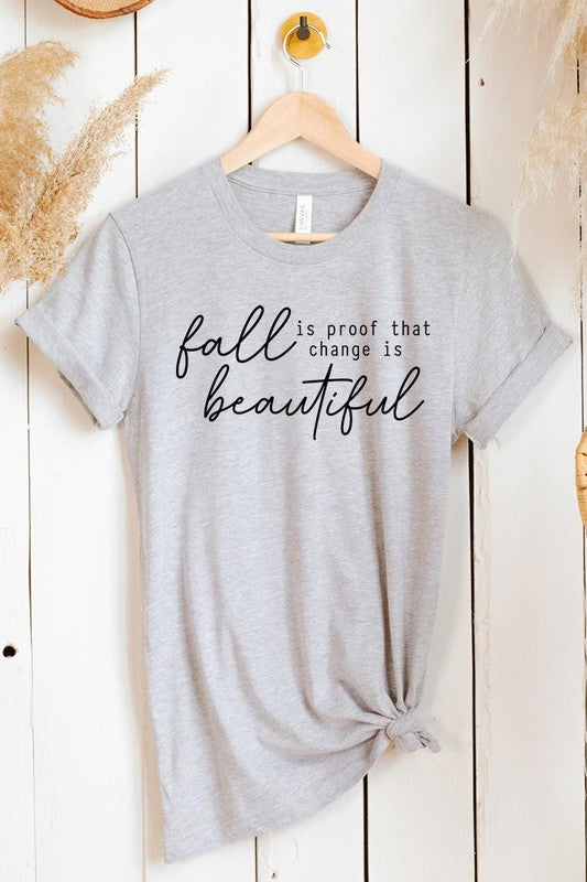 Fall Is Proof That Graphic Tee - Body By J'ne