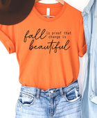 Fall Is Proof That Graphic Tee