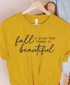 Fall Is Proof That Graphic Tee