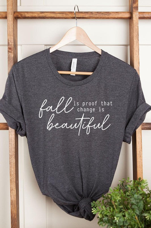 Fall Is Proof That Graphic Tee - Body By J'ne