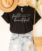 Fall Is Proof That Graphic Tee