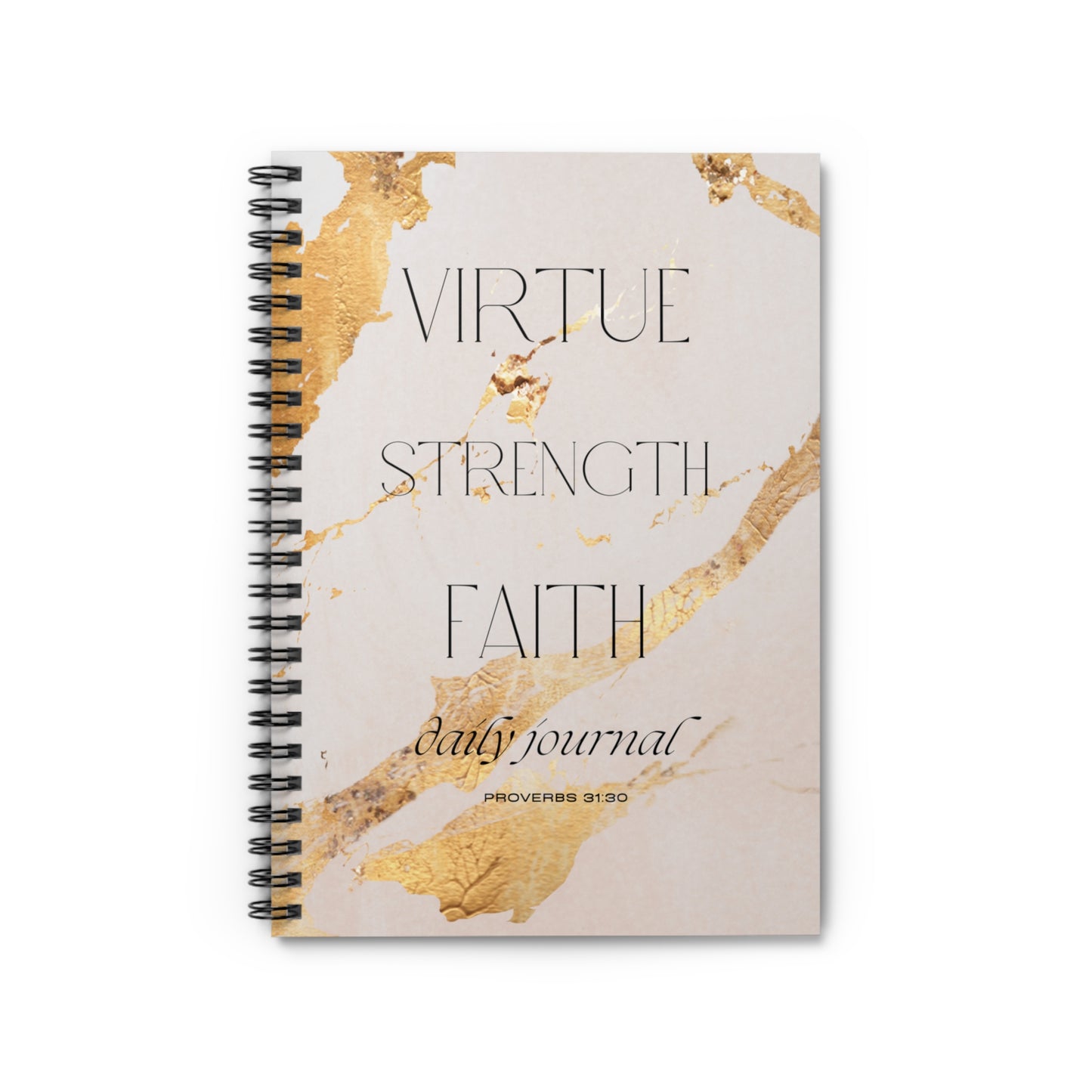Virtue, Strength, Faith Journal - Spiraled Notebook - Body By J'ne