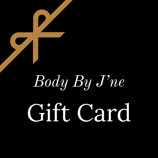 Gift Card - Body By J'ne