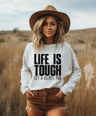 Life Is Tough   Graphic Tee/Sweatshirt options - Body By J'ne