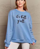 Full Size IT'S FALL Y'ALL Graphic Sweatshirt - Body By J'ne