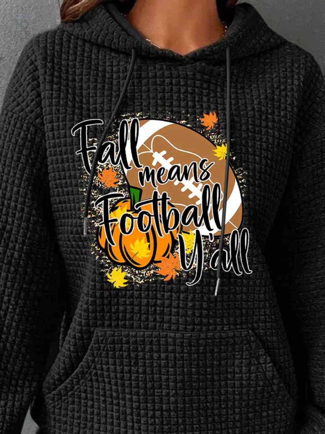 FALL MEANS FOOTBALL Y'ALL Graphic Hoodie - Body By J'ne