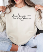 DARLING THIS IS A CHAPTER POSITIVE VIBES SWEATSHIRT - Body By J'ne