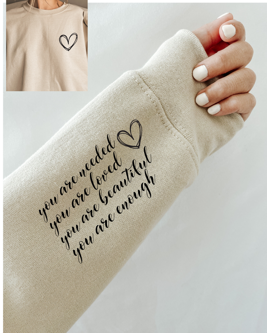 YOU ARE NEEDED SWEATSHIRT - Body By J'ne