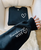 REMEMBER YOUR WHY SWEATSHIRT - Body By J'ne