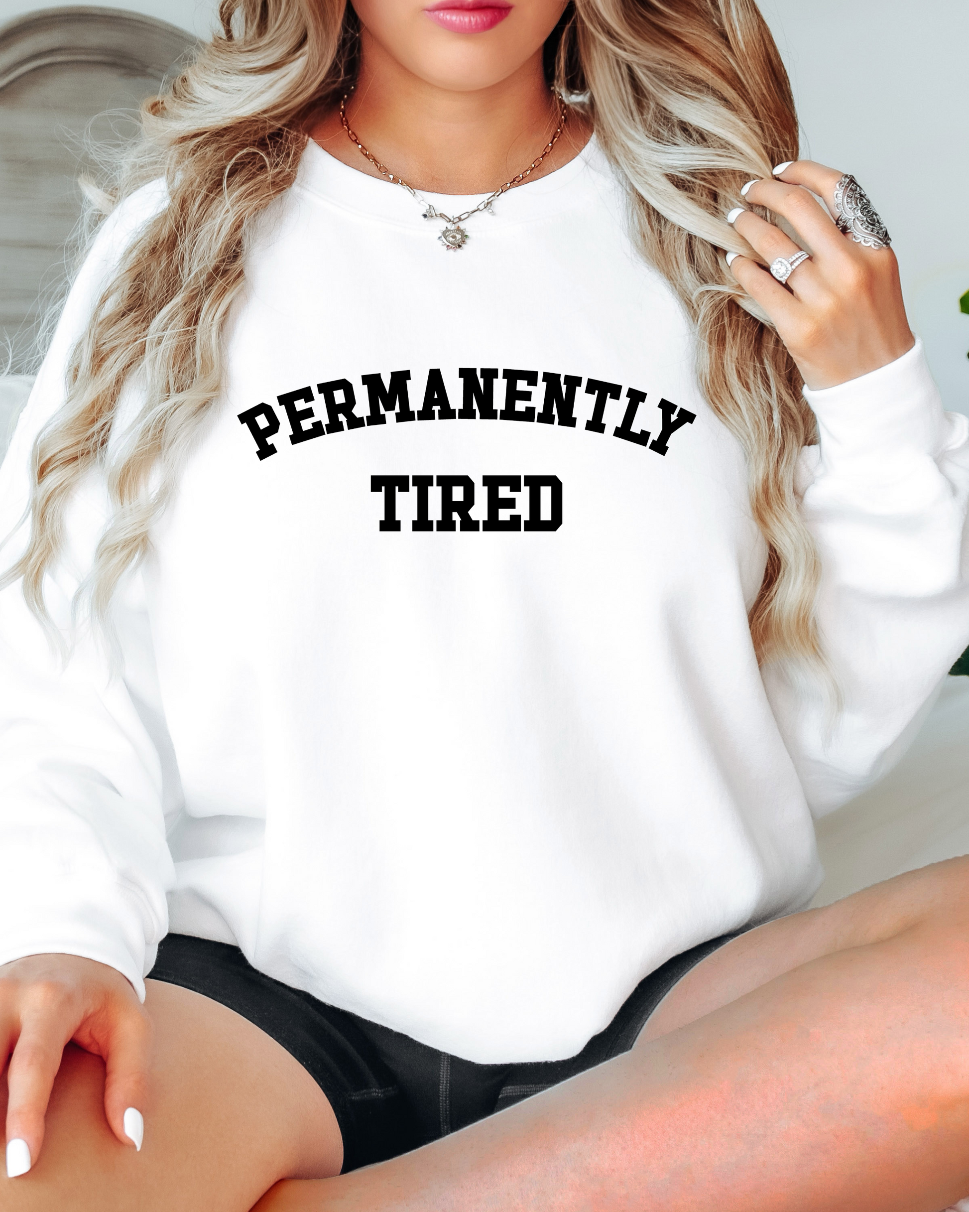 PERMANENTLY TIRED SWEATSHIRT - Body By J'ne