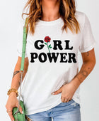 GIRL POWER Rose Graphic Tee Shirt - Body By J'ne