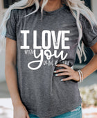 I LOVE YOU Crewneck T-Shirt - Body By J'ne